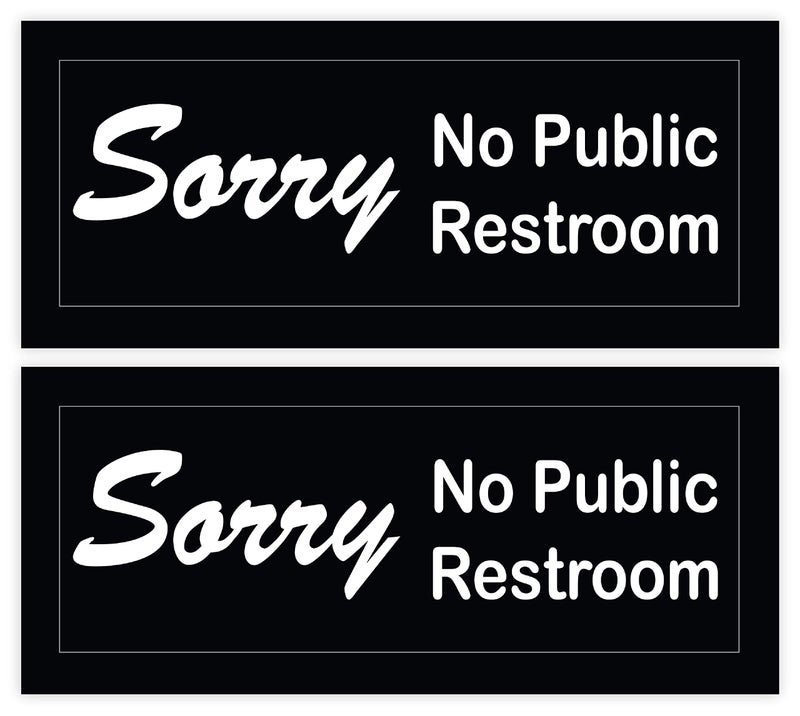 Wrapco (2 pack) Sorry No Public Restroom Signs for Business Door or Window 4" x 9" Self Adhesive Vinyl Decal Stickers - Image 1